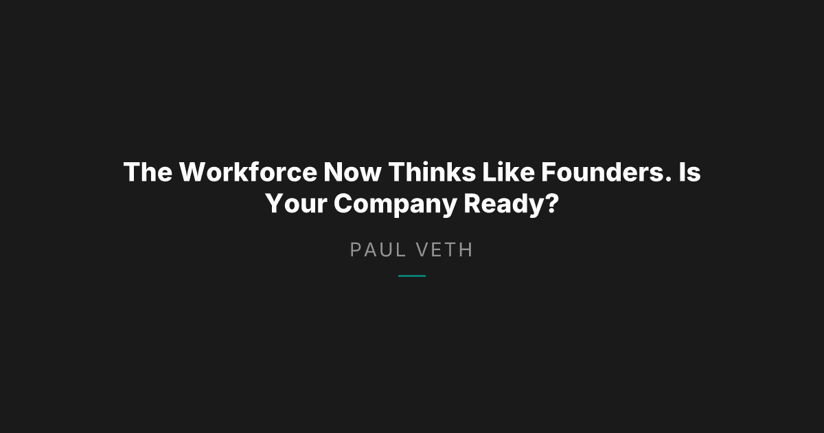 The Entrepreneurial Workforce Shift: What It Means for Founders