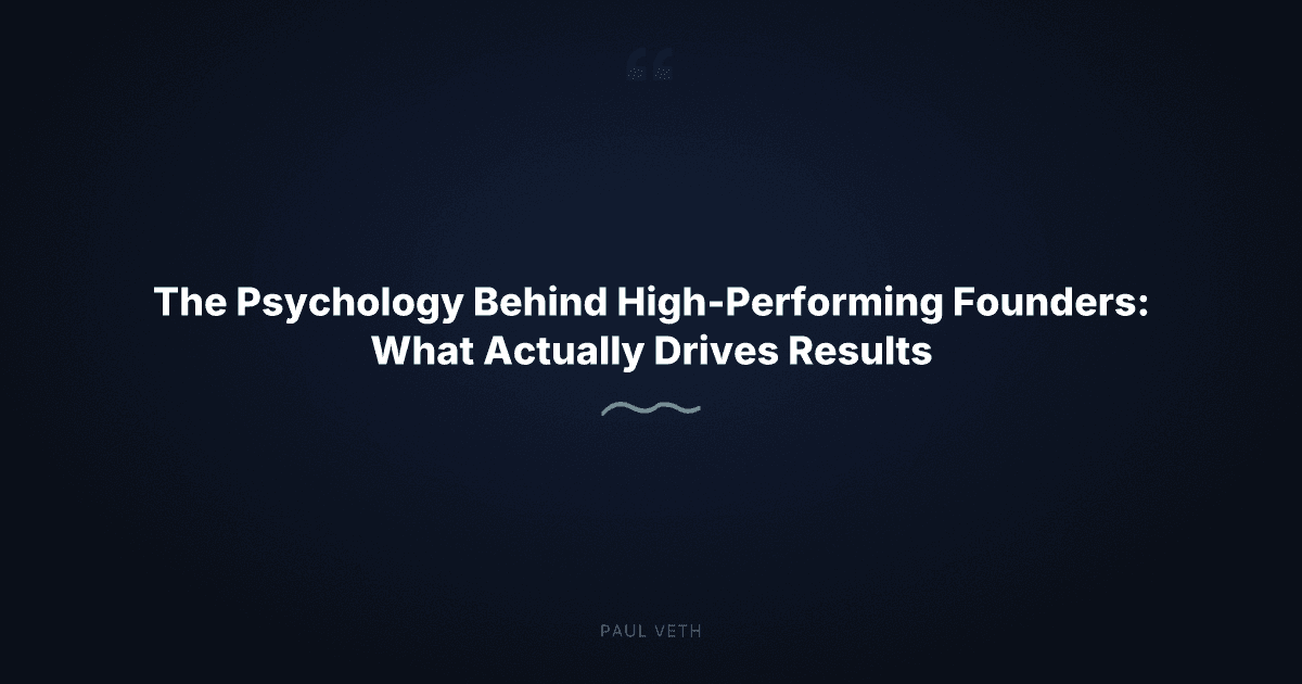 How Founder Psychology Actually Shapes Business Performance