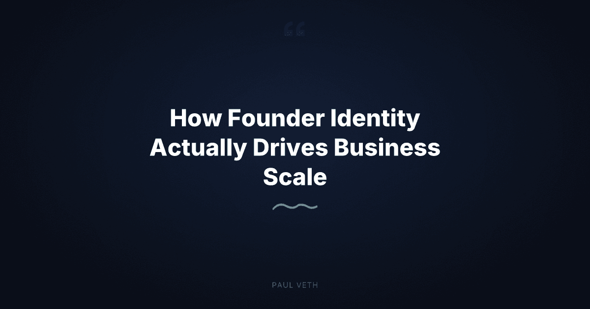 How Founder Identity Actually Drives Business Scale