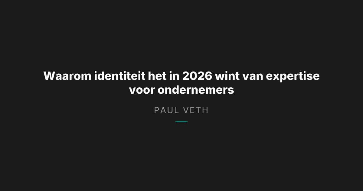 Ondernemerswijsheid in 2026: wie je bent telt zwaarder dan wat je weet