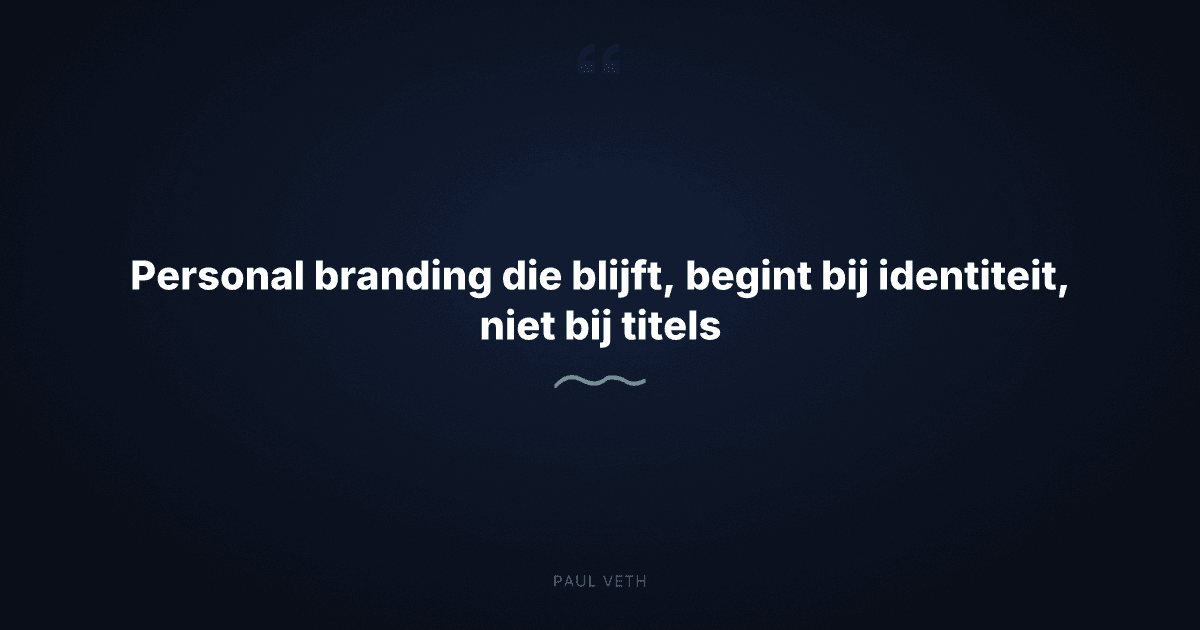 Hoe personal branding écht werkt als je begint bij wie je bent
