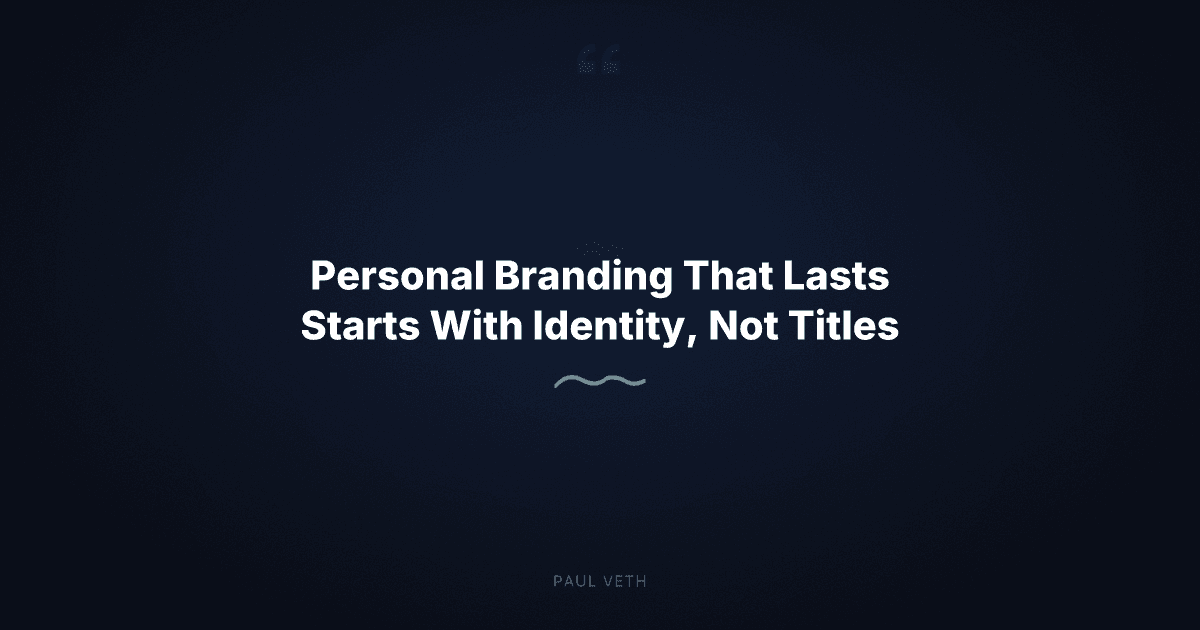 How Personal Branding Actually Works When You Start With Who You Are